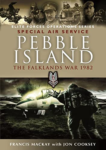 Pebble Island: Operation Prelim (Elite Forces Operations): The Falklands War 1982