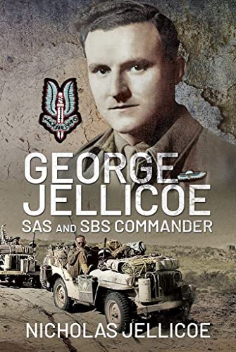 George Jellicoe: SAS and SBS Commander - various formats available