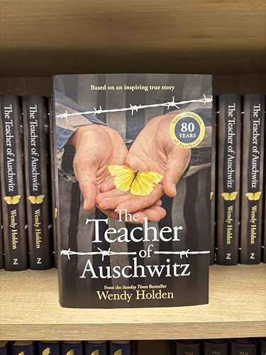 The Teacher of Auschwitz: Based on the inspiring true story of Fredy Hirsch