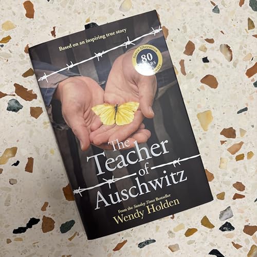 The Teacher of Auschwitz: Based on the inspiring true story of Fredy Hirsch